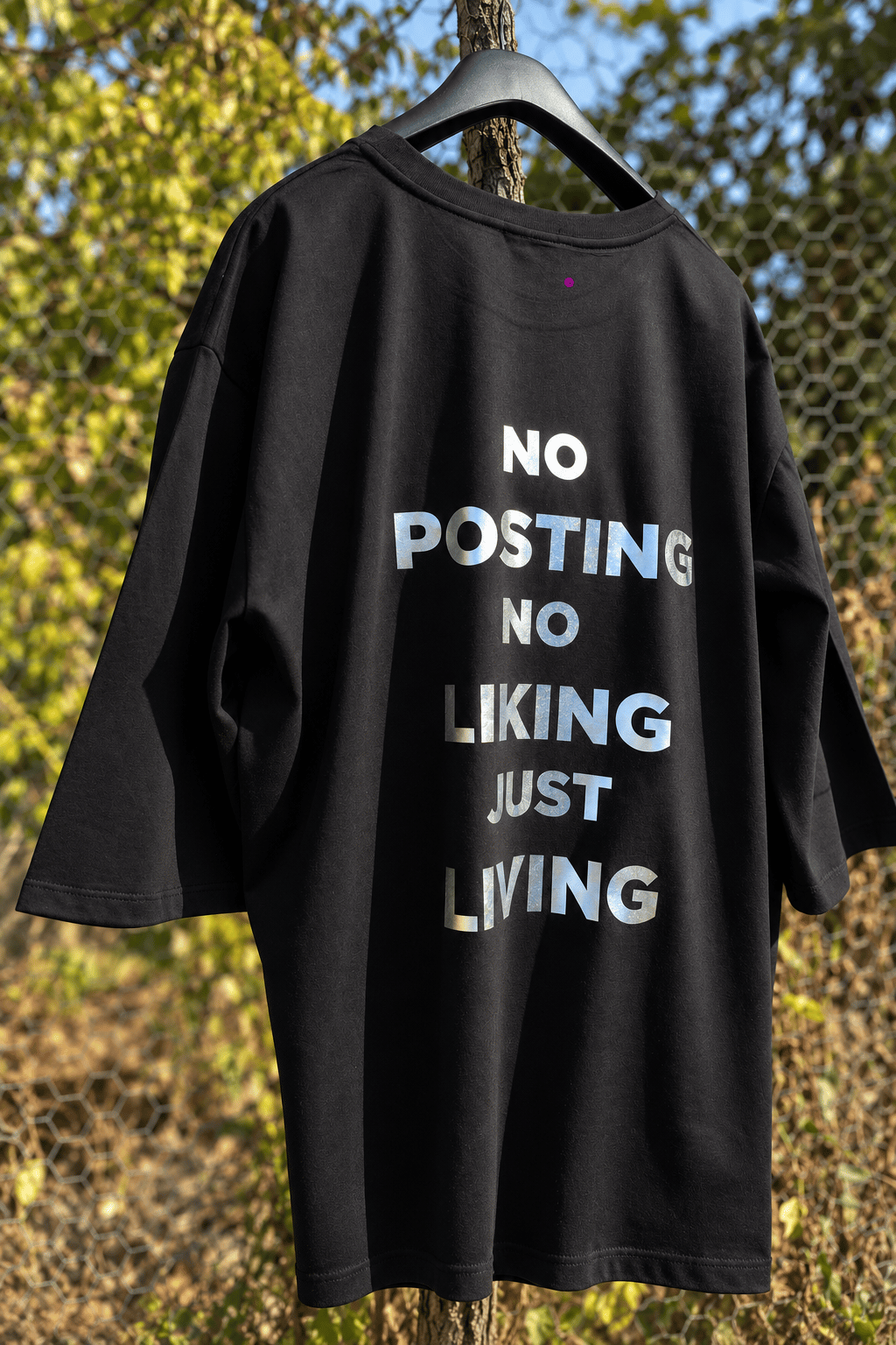 No Posting No Liking Just Living Oversize Tişört
