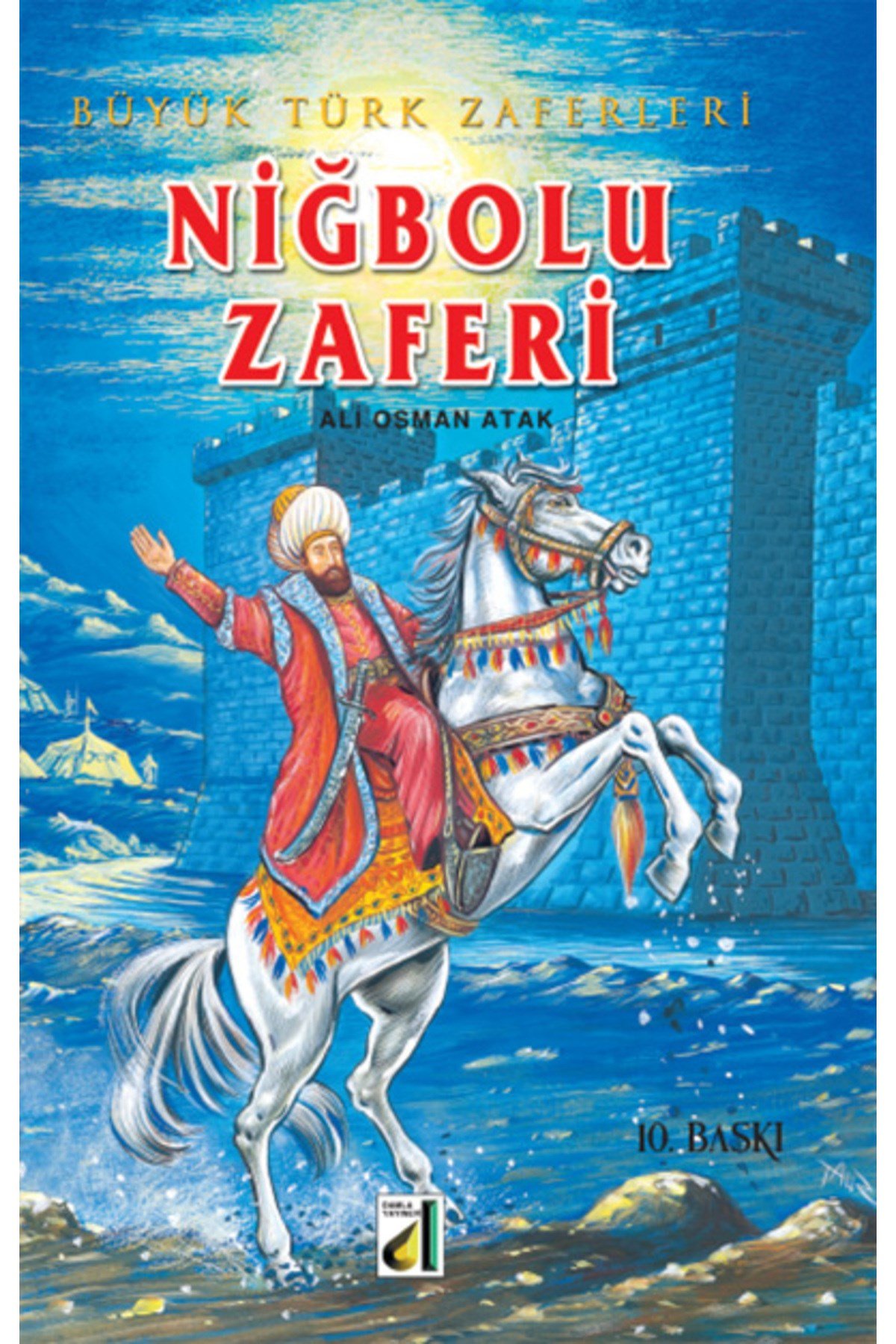 BÜYÜK TÜRK ZAFERLERİ (10 KİTAP)