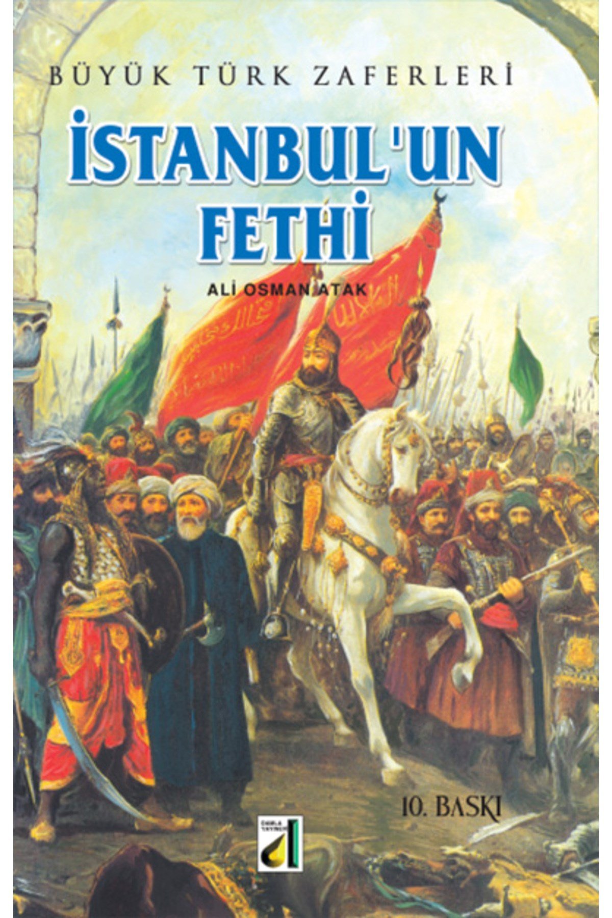 BÜYÜK TÜRK ZAFERLERİ (10 KİTAP)