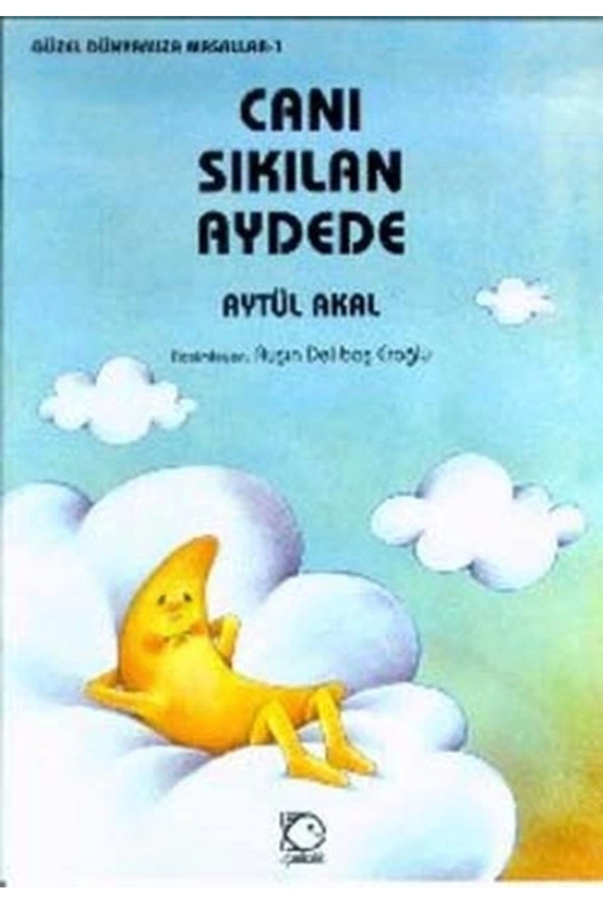 Canı Sıkılan Aydede Uçanbalık Yayınları