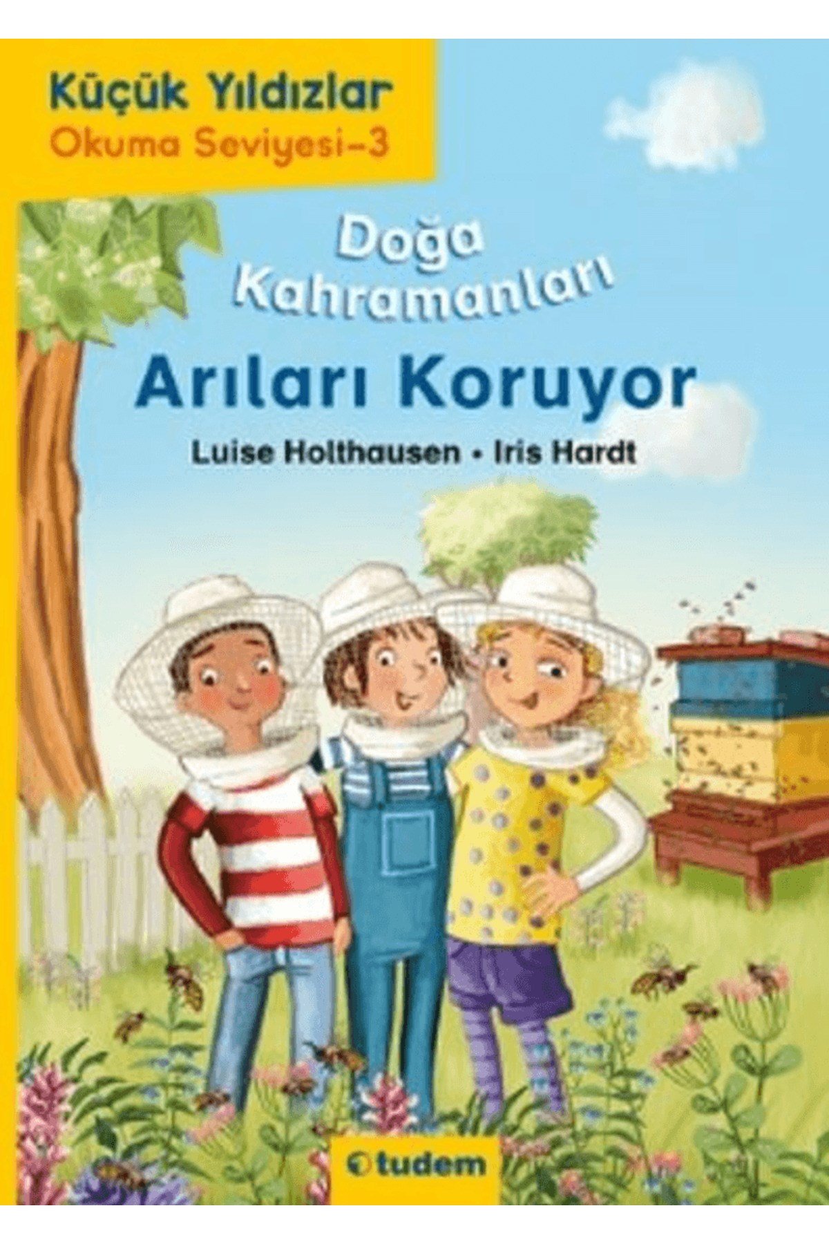 Doğa Kahramanları Arıları Koruyor / Luise Holthausen / Tudem Yayınları / 9786052858684