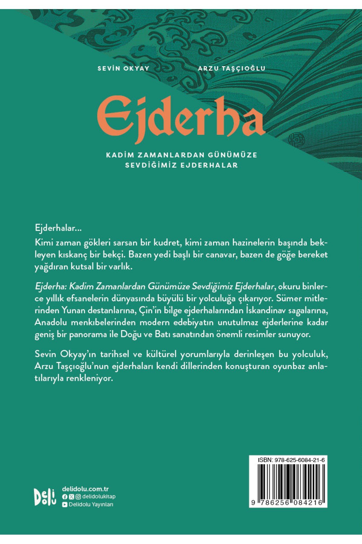 Ejderha: Kadim Zamanlardan Günümüze Sevdiğimiz Ejderhalar