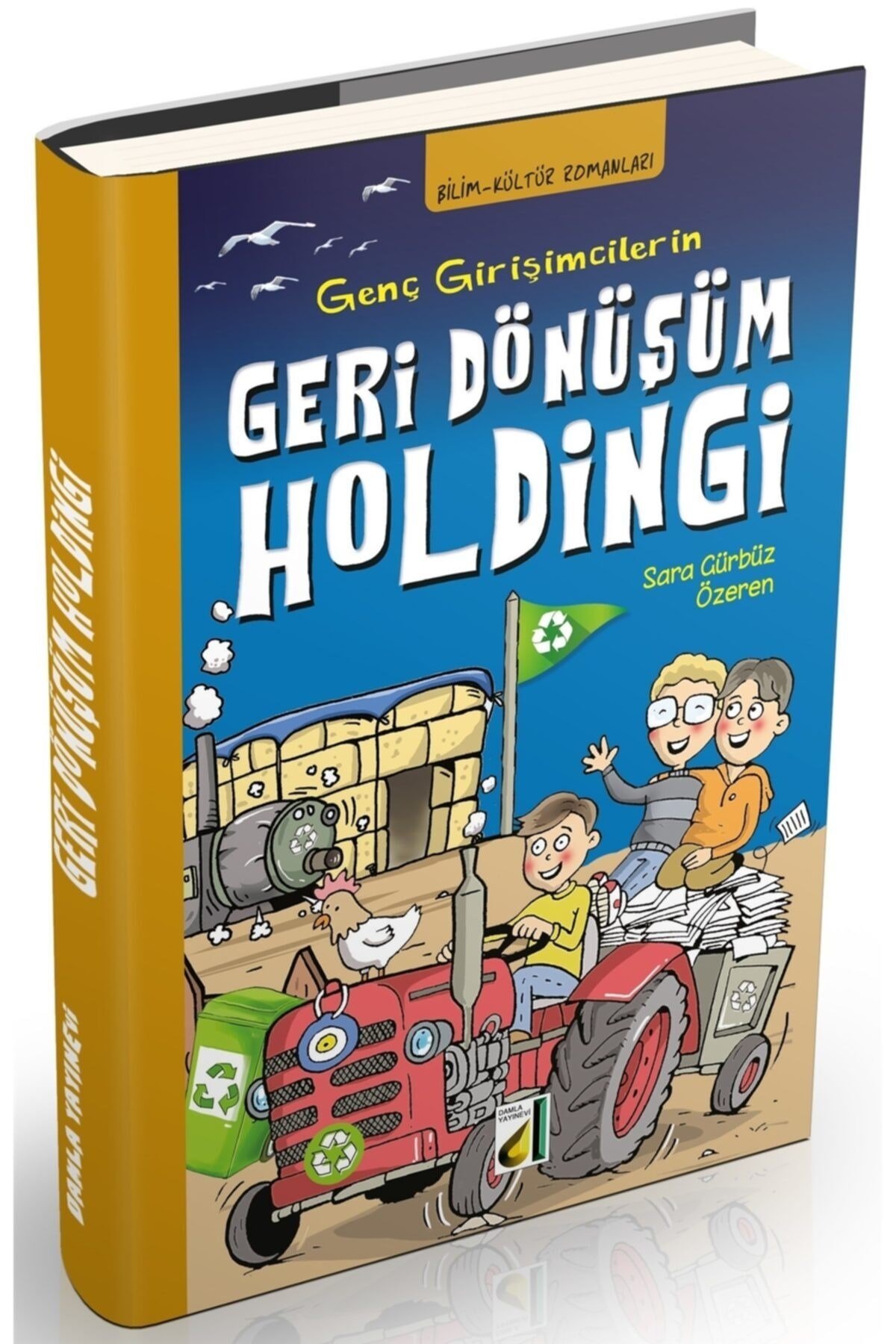 Geri Dönüşüm Holdingi - Sara Gürbüz Özeren 9786051742977