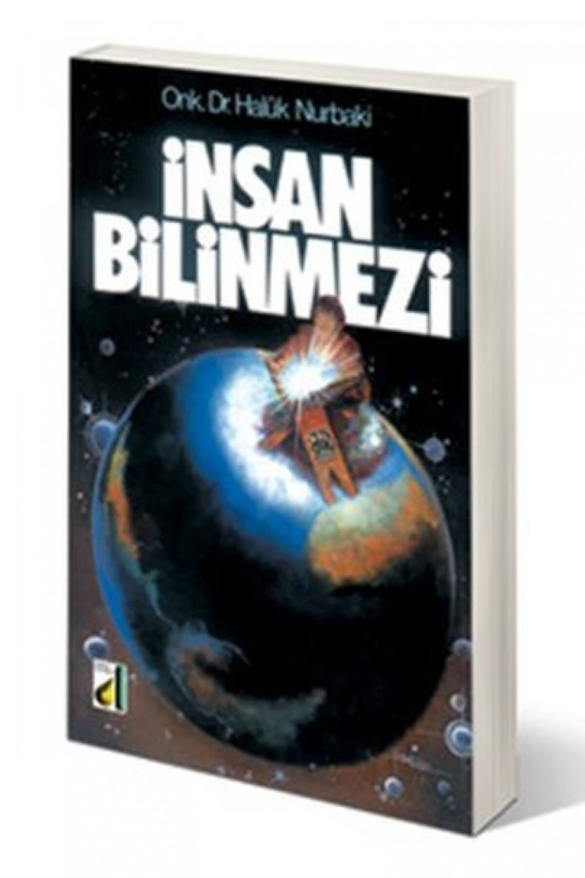 İnsan Bilinmezi - Haluk Nurbaki