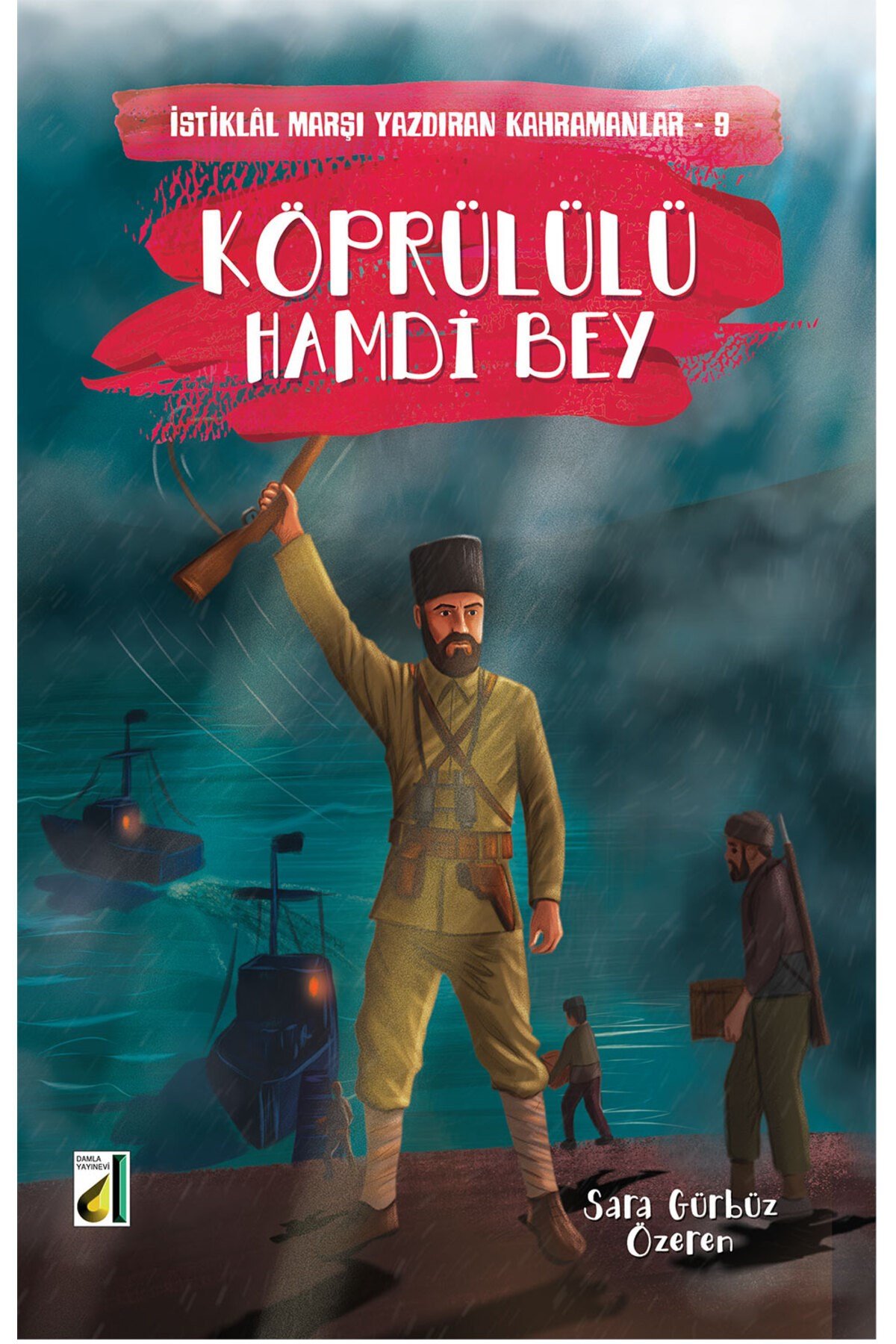 İSTİKLAL MARŞI YAZDIRAN KAHRAMANLAR (10 KİTAP)