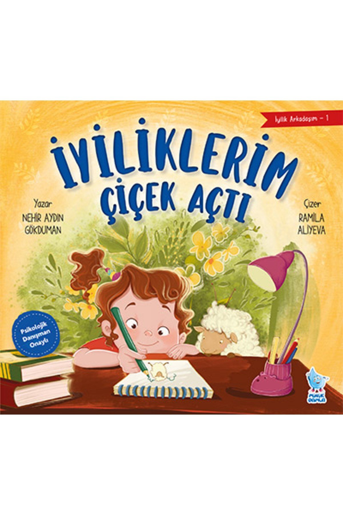 İyiliklerim Çiçek Açtı - İyilik Arkadaşım 1