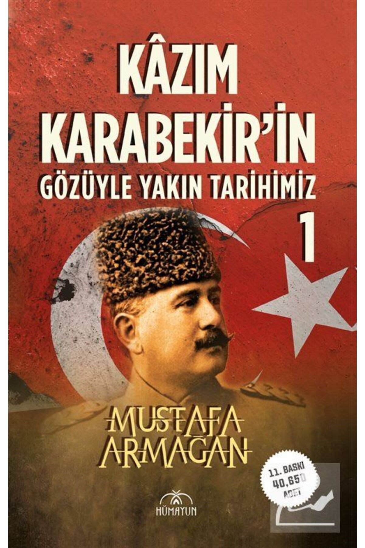 Kazım Karabekir'in Gözüyle Yakın Tarihimiz 1
