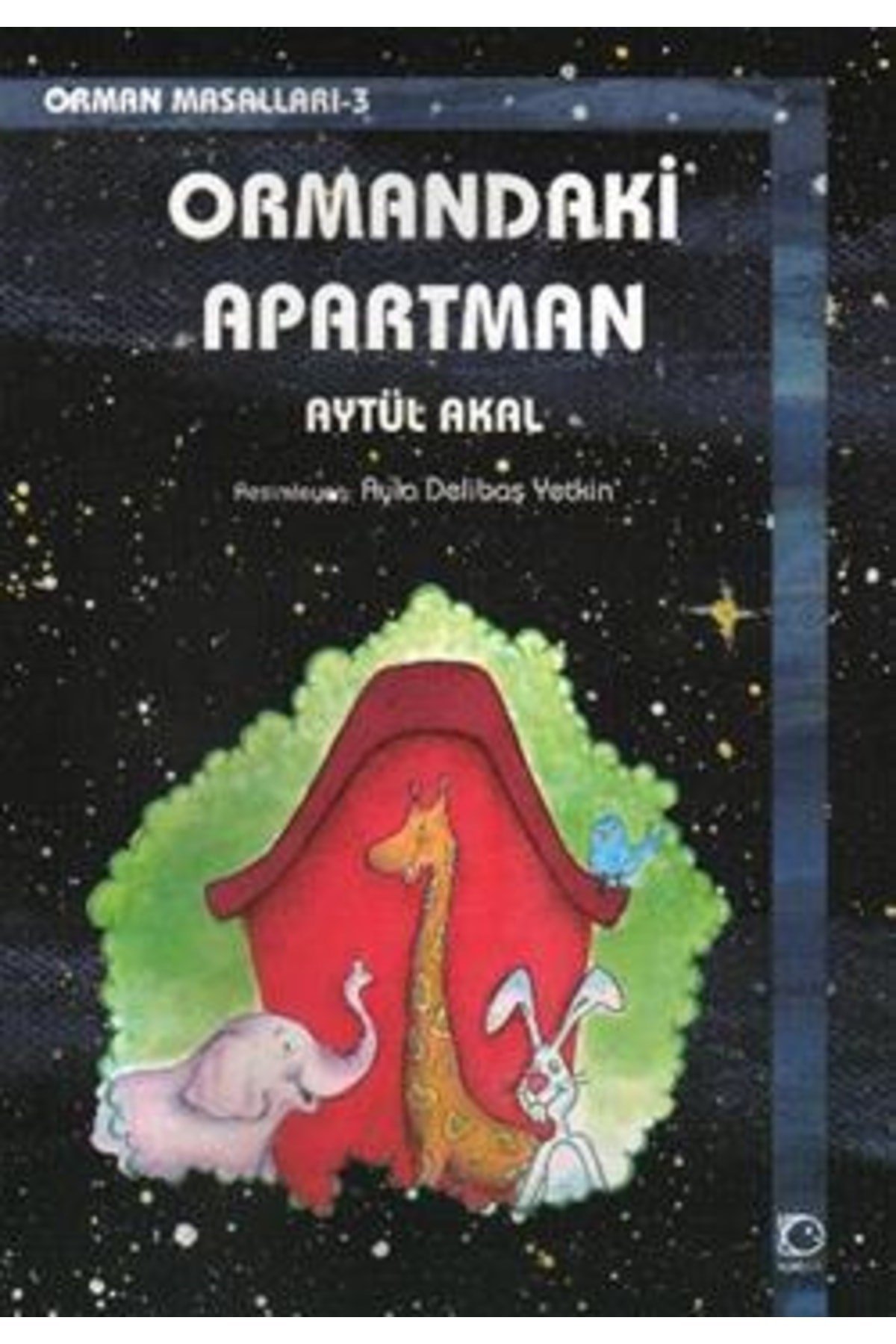 Ormandaki Apartman | Uçanbalık Yayıncılık 9789758039869