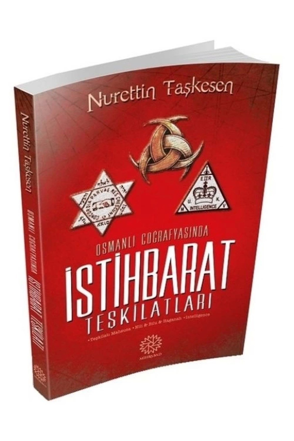 Osmanlı Coğrafyasında Istihbarat Teşkilatları