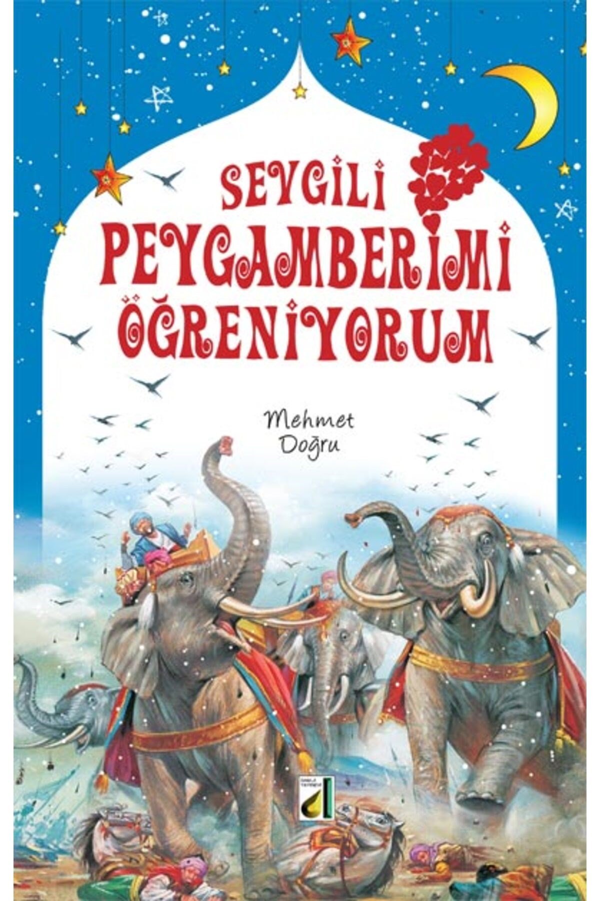 SEVGİLİ PEYGAMBERİMİ ÖĞRENİYORUM
