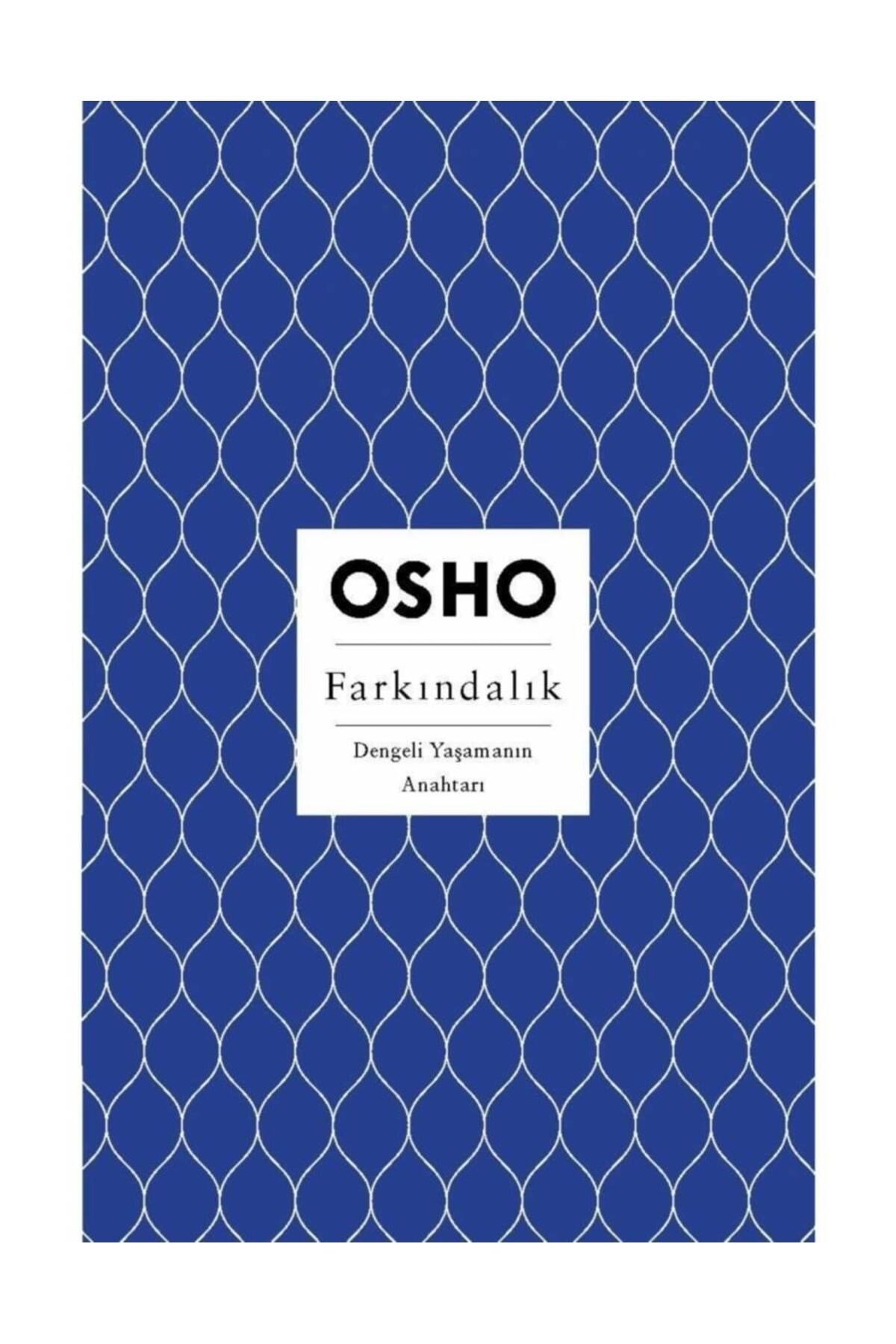Farkındalık - Dengeli Yaşamanın Anahtarı / Osho