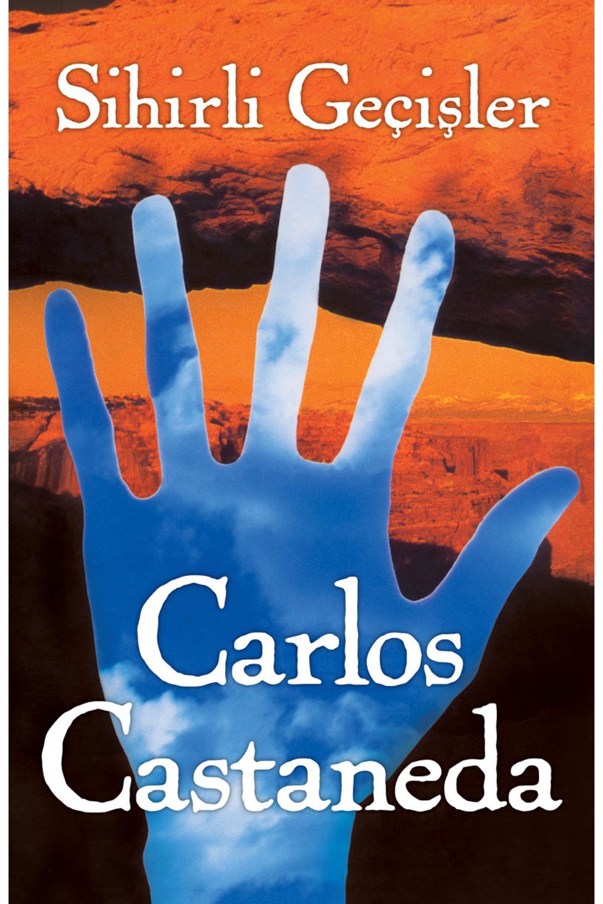 Sihirli Geçişler - Carlos Castaneda