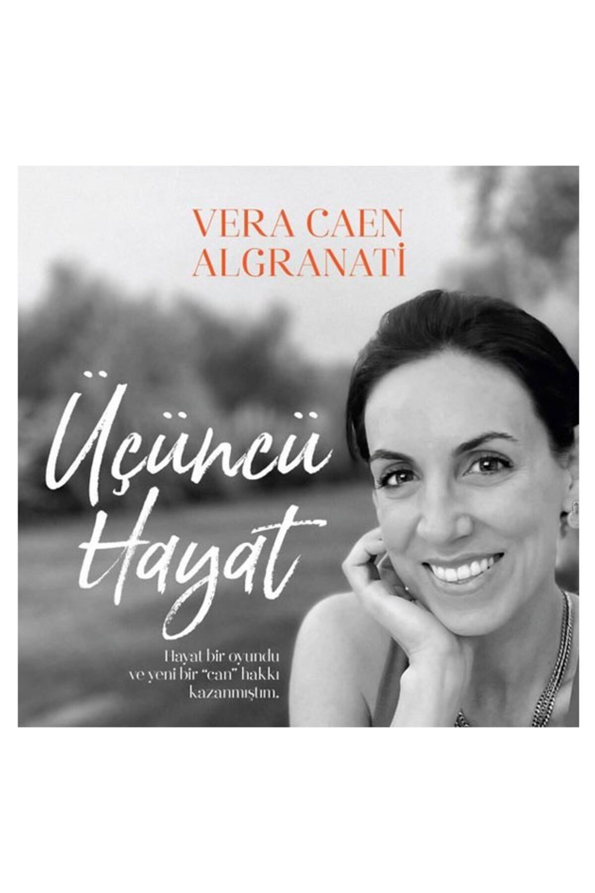 Üçüncü Hayat Vera Caen Algranati Butik Yayınları