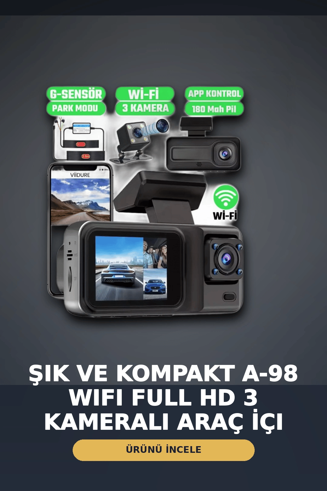 1080P Full HD 3 Kameralı Wi-Fi Araç İçi Yol Kayıt Kamerası Seti 170 Derece Park Modlu
