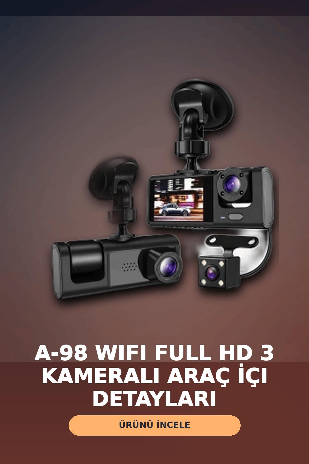 1080P Full HD 3 Kameralı Wi-Fi Destekli Araç İçi Yol Kayıt Kamerası 170 Derece Geniş Açı
