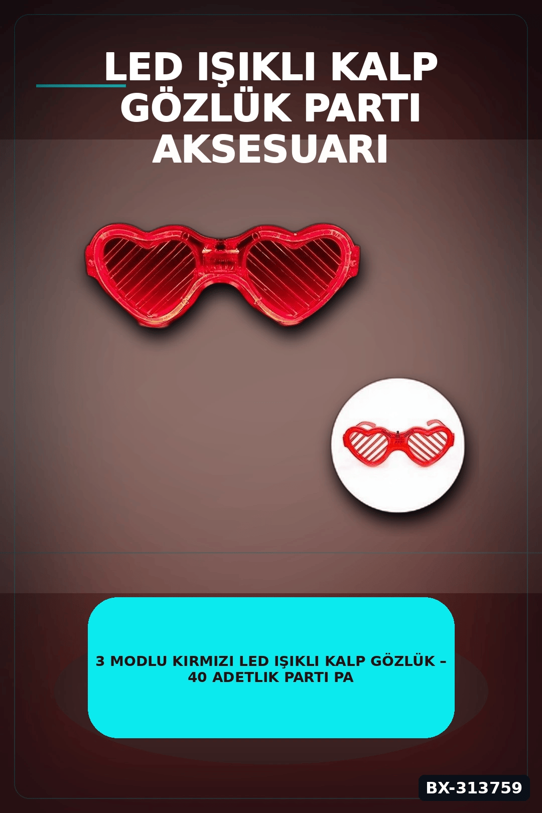 3 Modlu Kırmızı Led Işıklı Kalp Gözlük – 40 Adetlik Parti Paketi, Glow Aksesuarı BX-313759