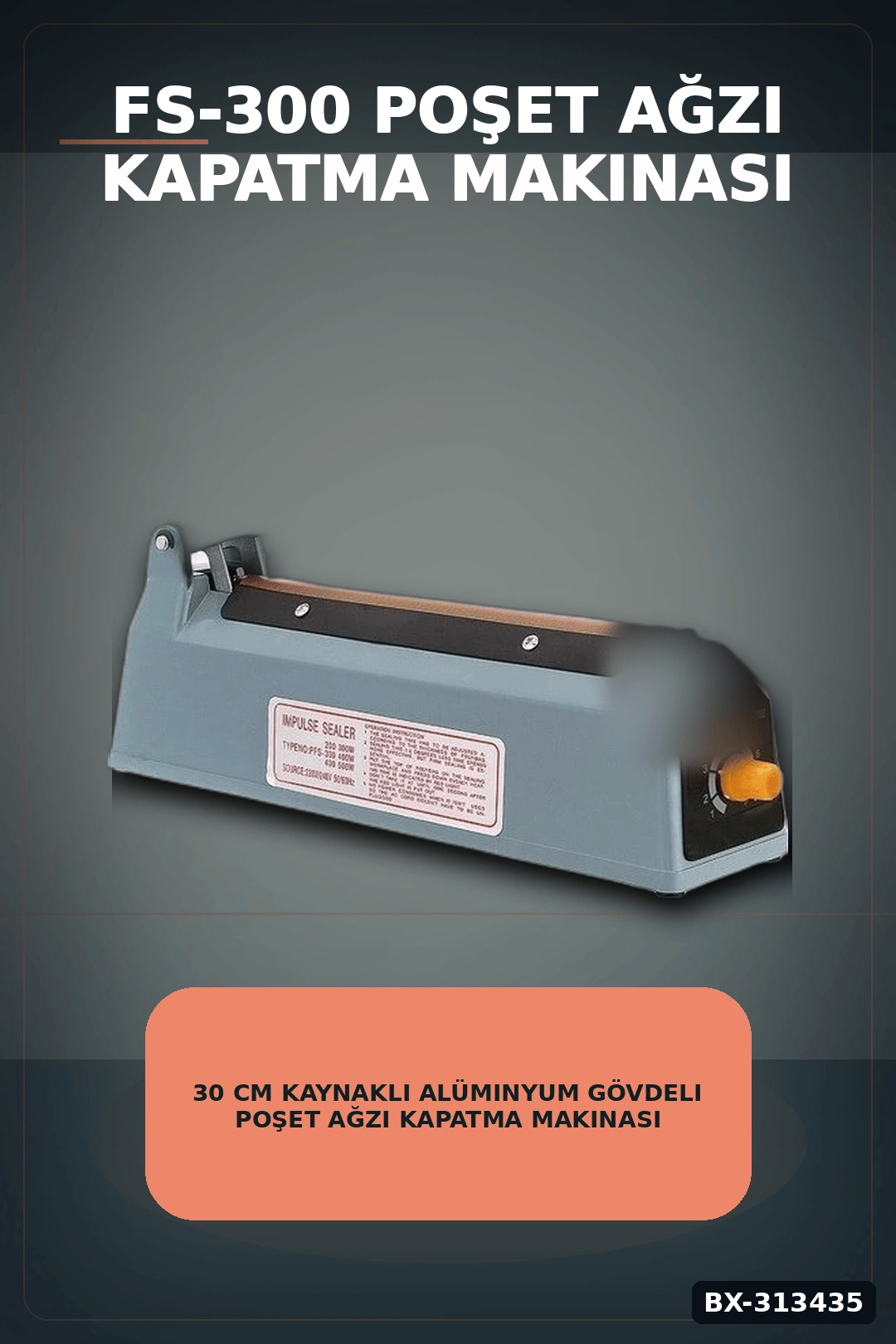 30 Cm Kaynaklı Alüminyum Gövdeli Poşet Ağzı Kapatma Makinası FS-300 Isı Ayarı 8 Kademe BX-313435
