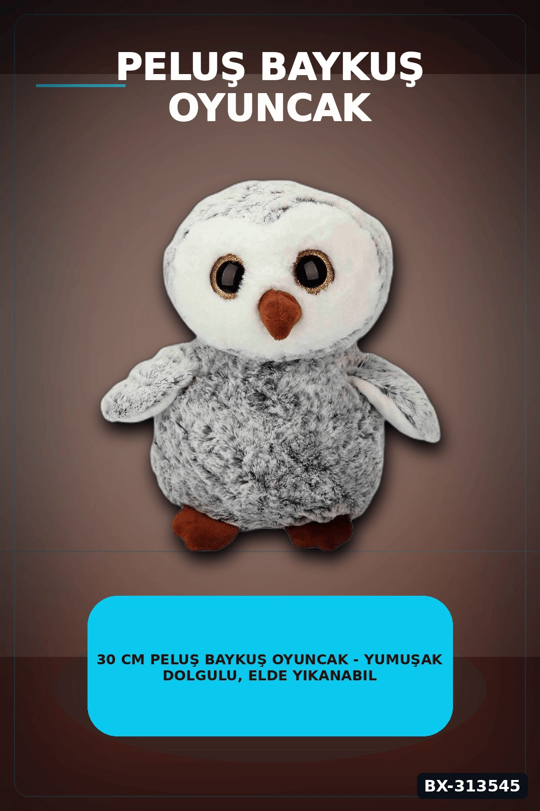 30 cm Peluş Baykuş Oyuncak - Yumuşak Dolgulu, Elde Yıkanabilir, Kahverengi-Siyah Seçenekli BX-313545