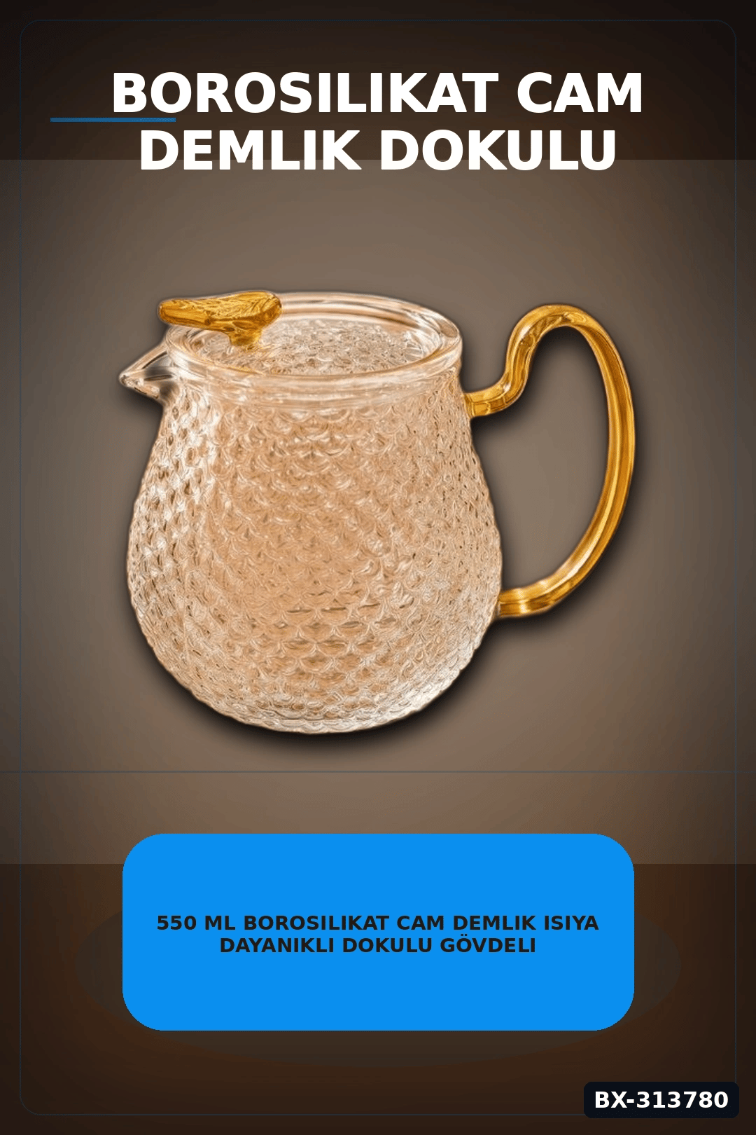 550 Ml Borosilikat Cam Demlik Isıya Dayanıklı Dokulu Gövdeli Kapaklı Detay BX-313780