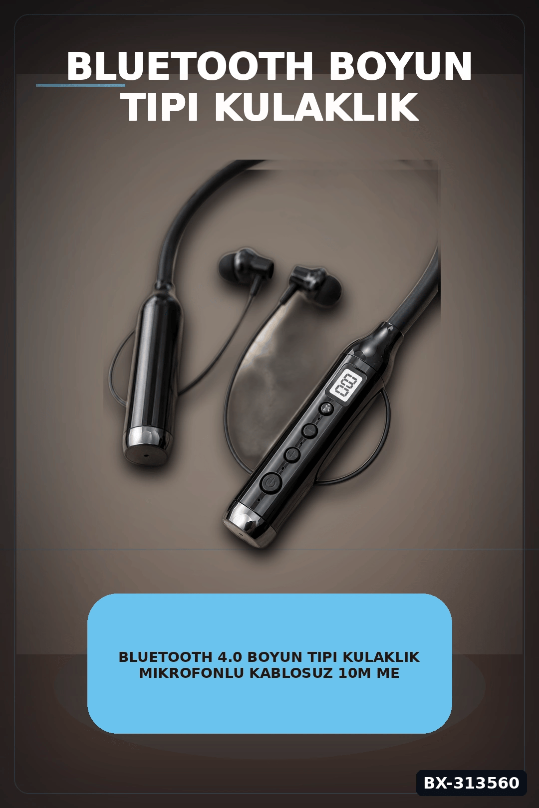 Bluetooth V4.0 Boyun Tipi Kulaklık 10 Mt Menzilli Mikrofonlu Dijital Ekranli Kulak Ici BX-313560
