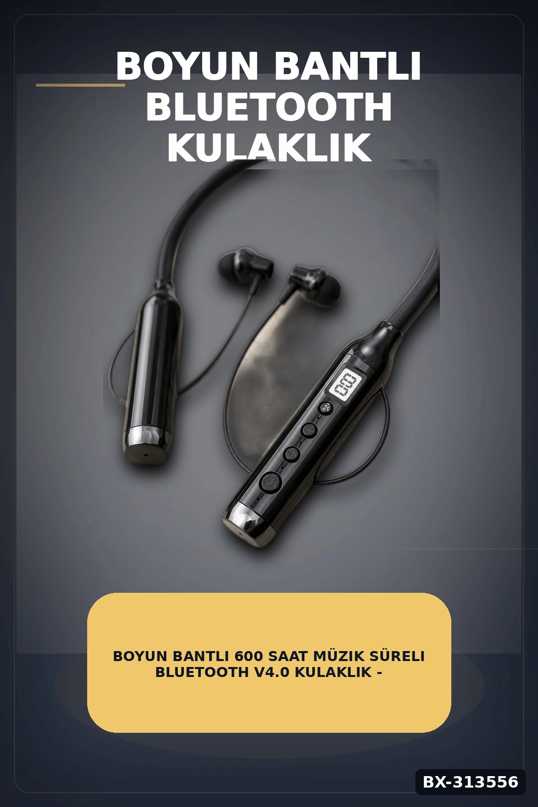 Boyun Bantlı 600 Saat Müzik Süreli Bluetooth V4.0 Kulaklık - Mikrofonlu Ses Kontrollü BX-313556