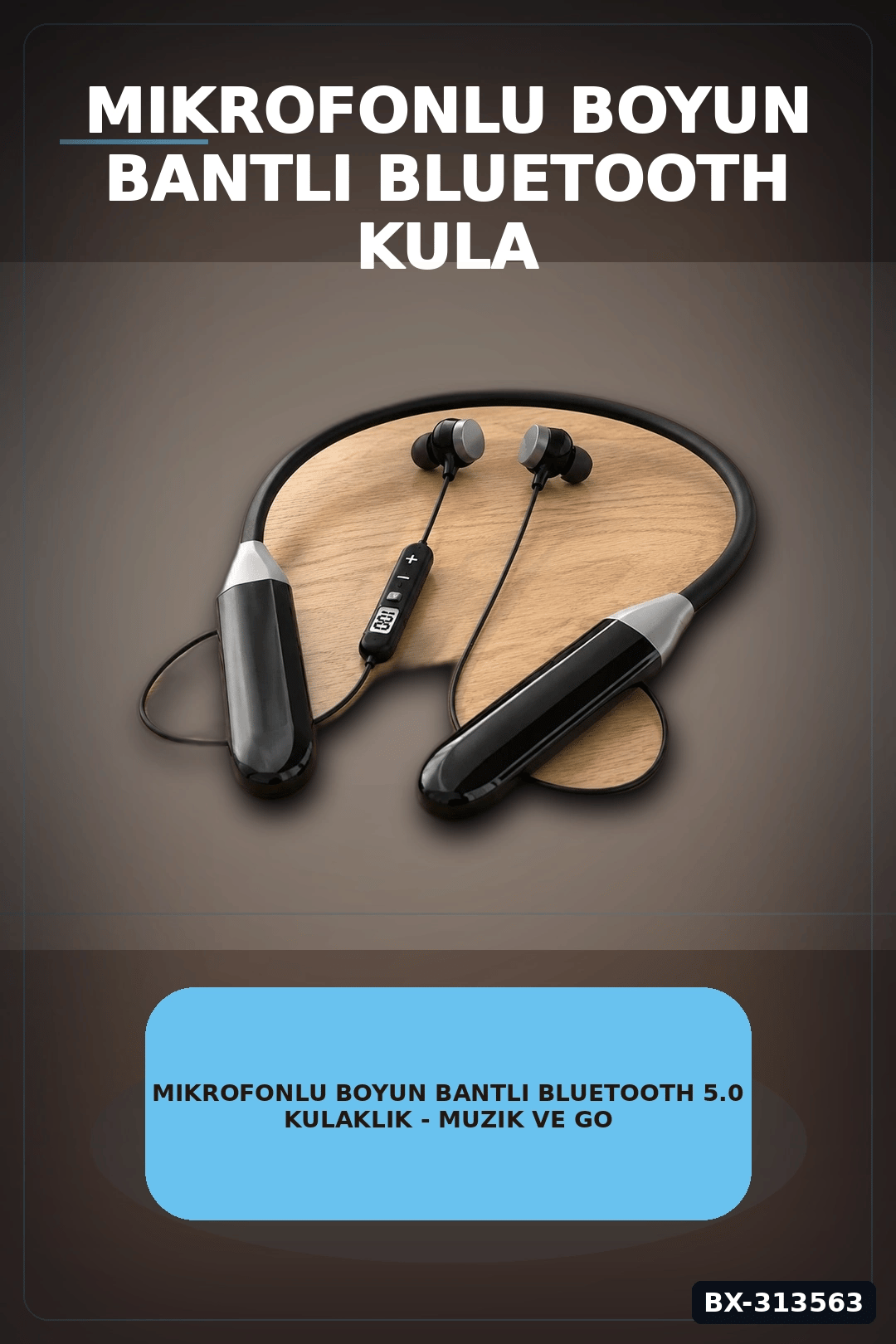 Boyun Bantli Bluetooth 5.0 Kulaklik Mikrofonlu Kablosuz Kulak Ici Muzik Ve Gorusme BX-313563