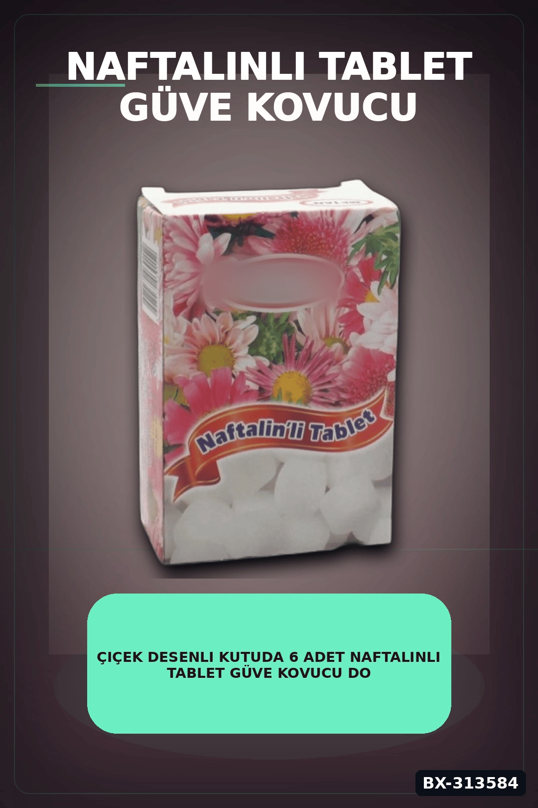 Çiçek Desenli Kutuda 6 Adet Naftalinli Tablet Güve Kovucu Dolap Çekmece Koruyucu BX-313584