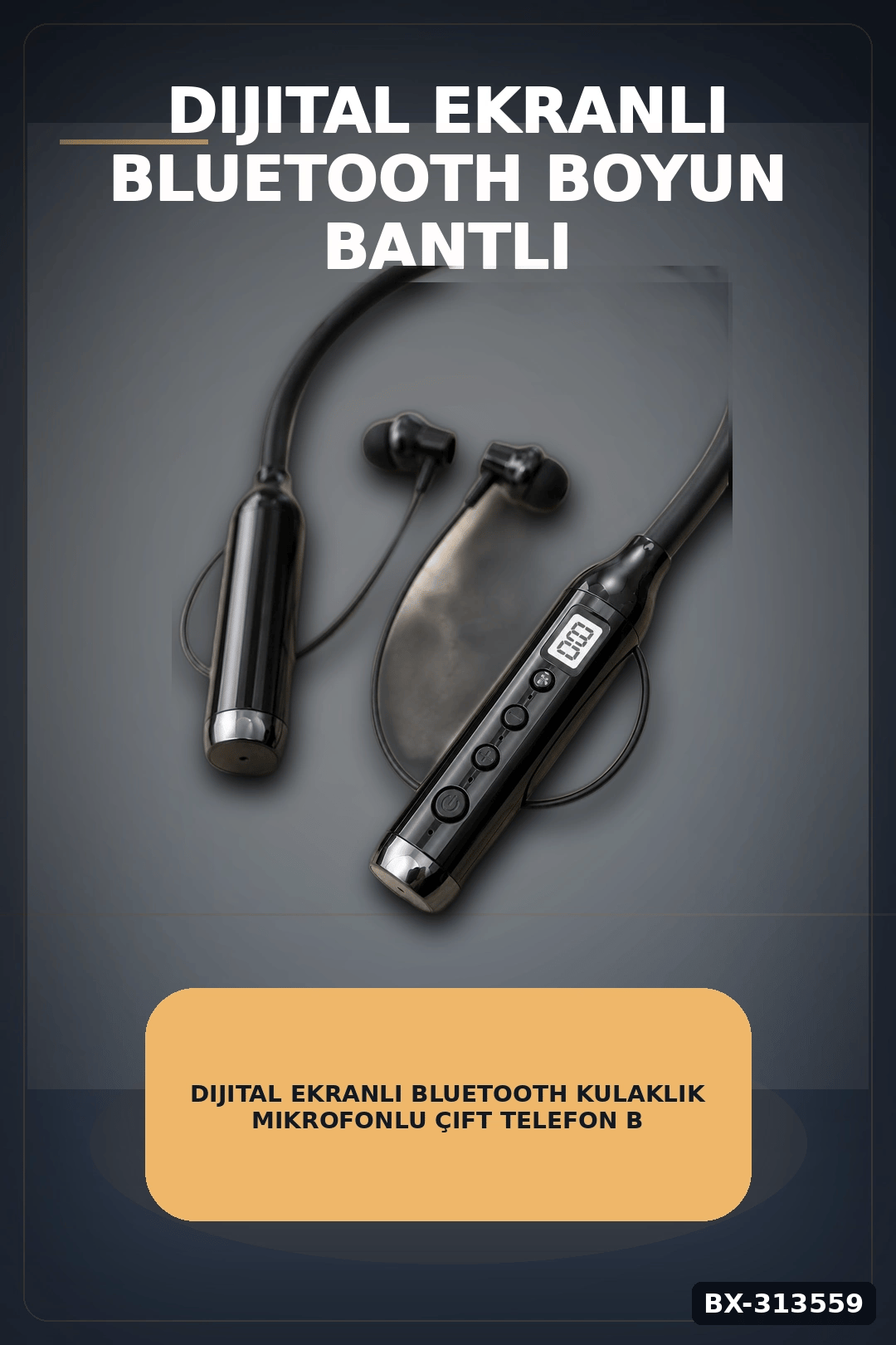 Dijital Ekranlı Boyun Bantlı Bluetooth Kulaklık Mikrofonlu Çift Cihaz Bağlantılı Kablosuz BX-313559