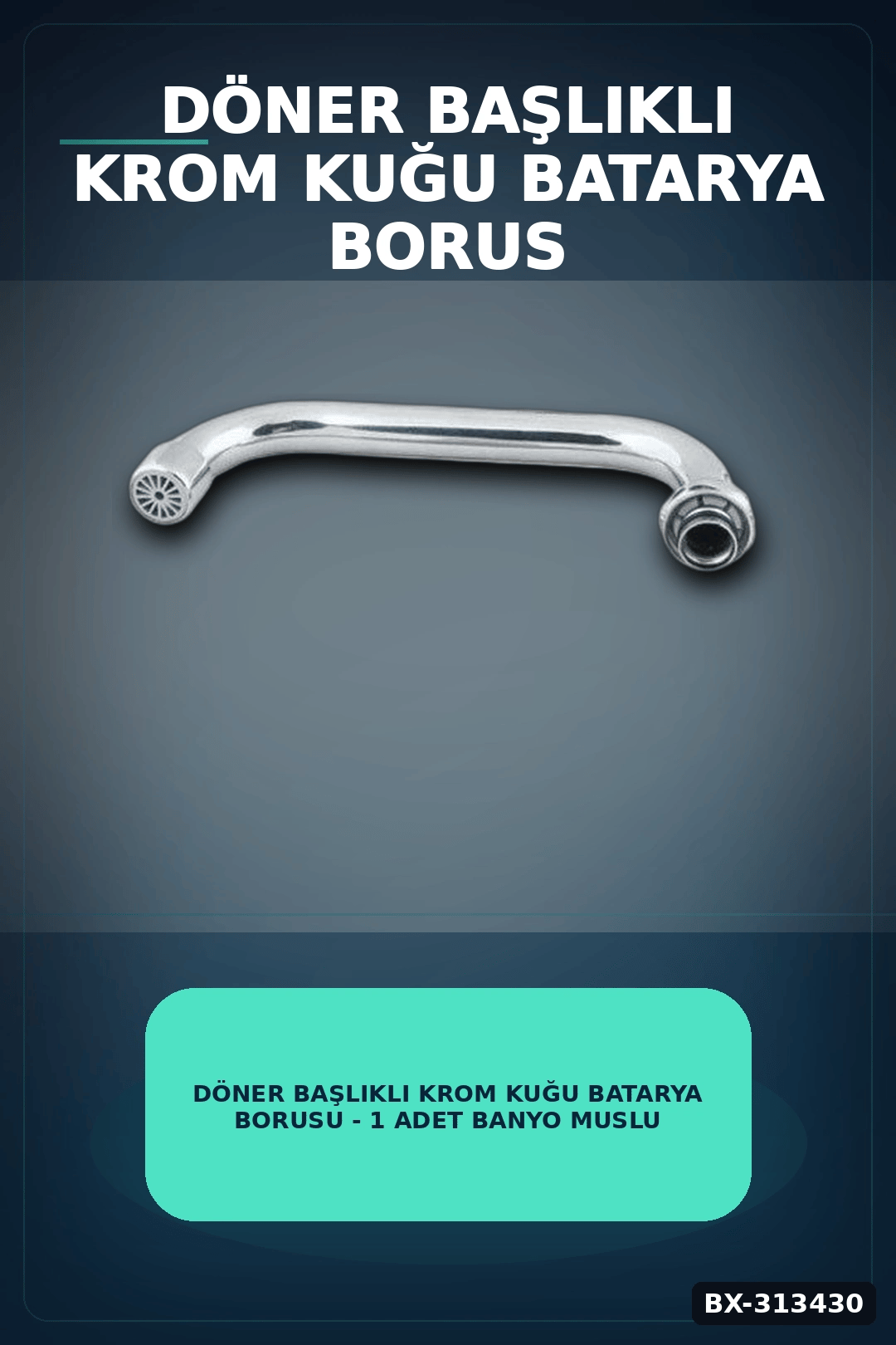 Döner Başlıklı Krom Kuğu Batarya Borusu - 1 Adet Banyo Musluk Aksesuarı BX-313430