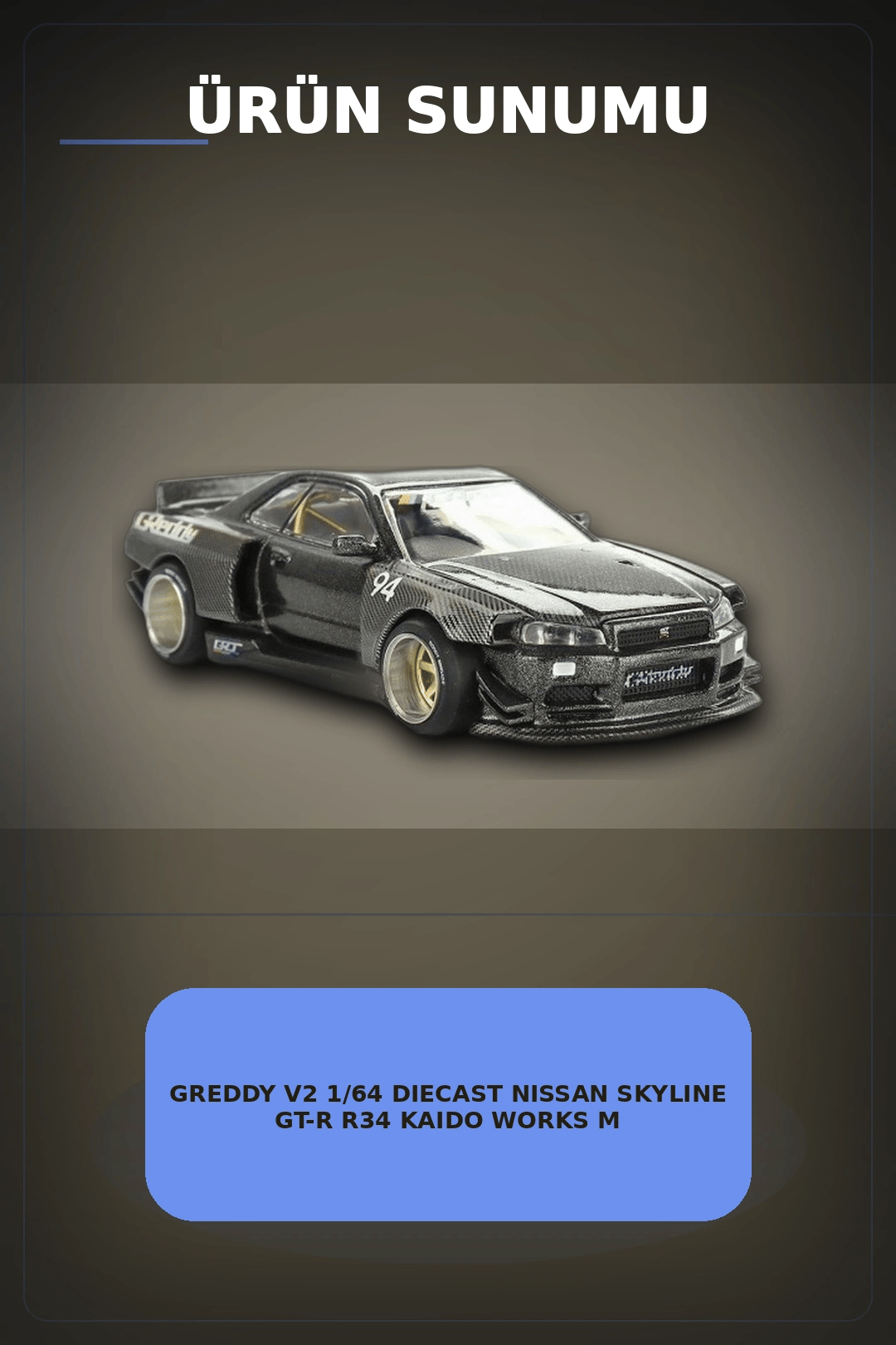 GReddy V2 1/64 Diecast Nissan Skyline GT-R R34 Kaido Works Model Araba, Koleksiyonluk BX-313373
