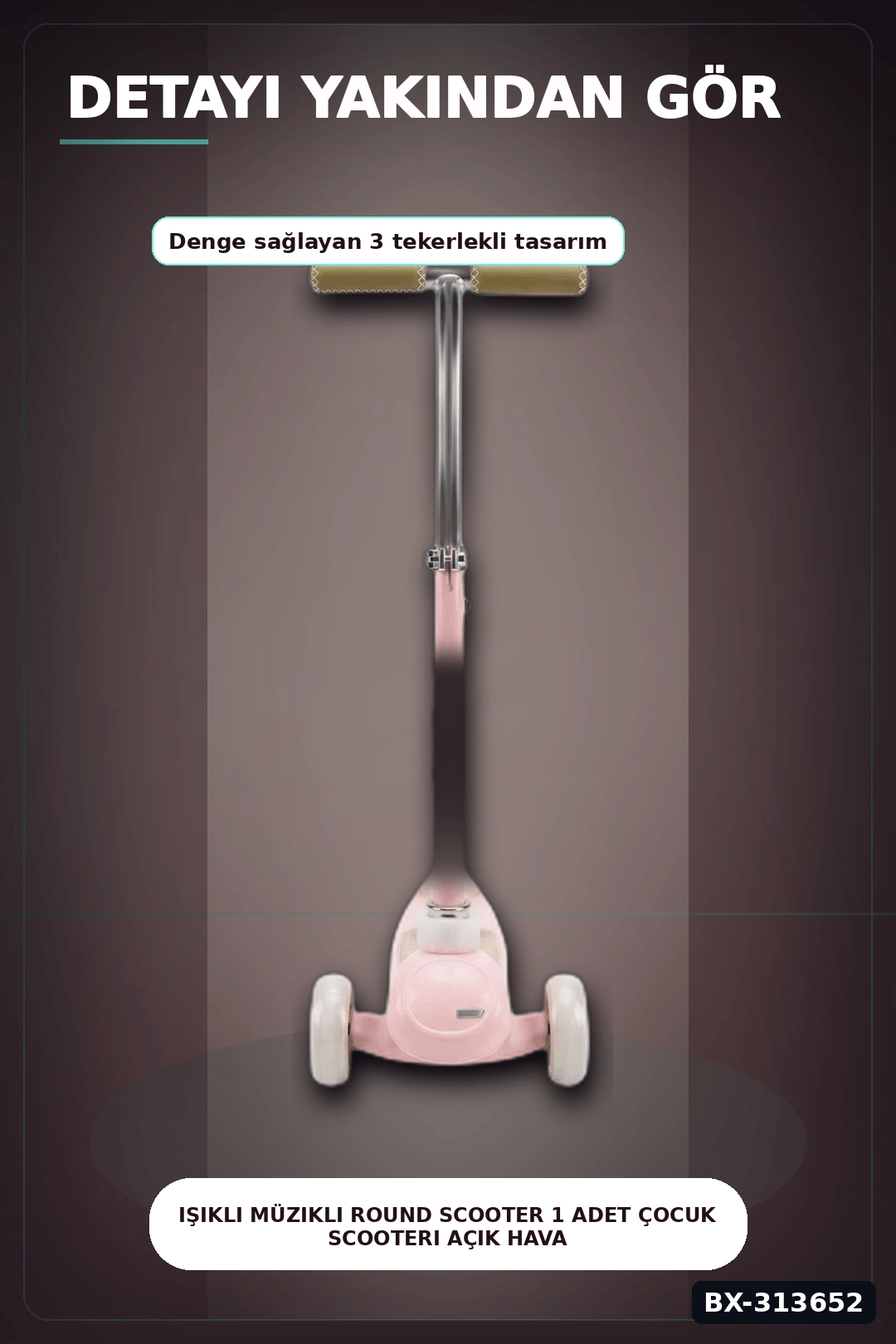 Işıklı Müzikli Round Scooter 1 Adet Çocuk Scooterı Açık Hava Eğlencesi BX-313652