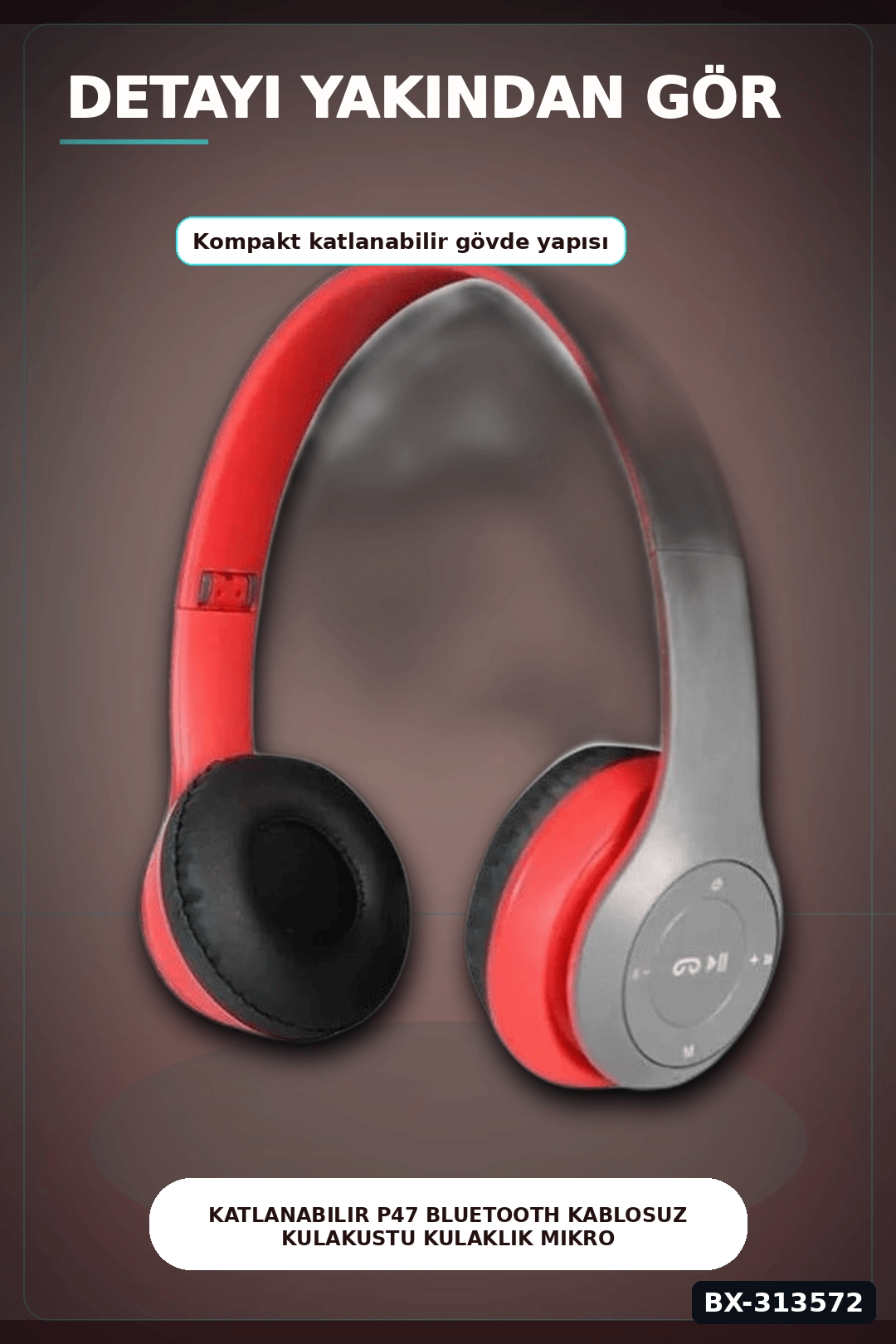 Katlanabilir P47 Bluetooth Kablosuz Kulakustu Kulaklik Mikrofonlu 1 Adet BX-313572