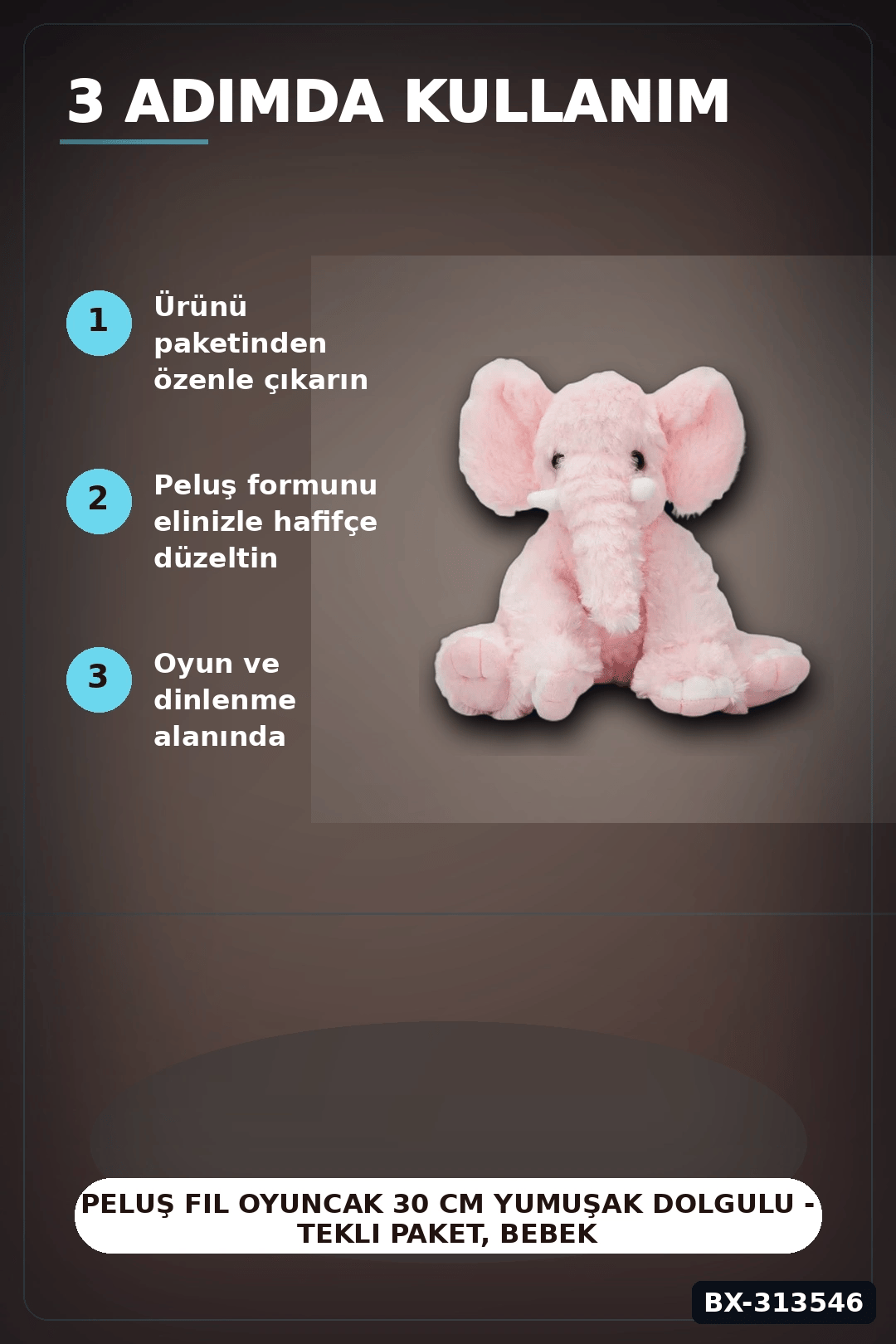 Peluş Fil Oyuncak 30 cm Yumuşak Dolgulu - Tekli Paket, Bebek ve Çocuk İçin Renk Seçenekli BX-313546