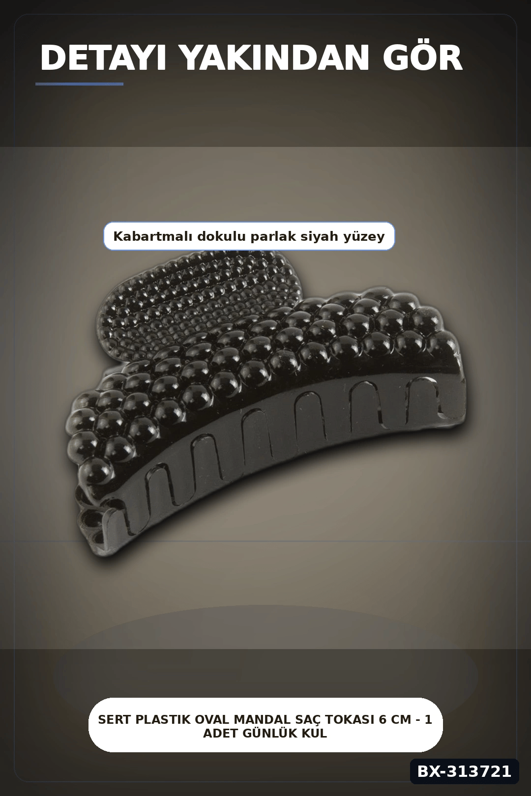 Sert Plastik Oval Mandal Saç Tokası 6 Cm - 1 Adet Günlük Kullanım İçin BX-313721