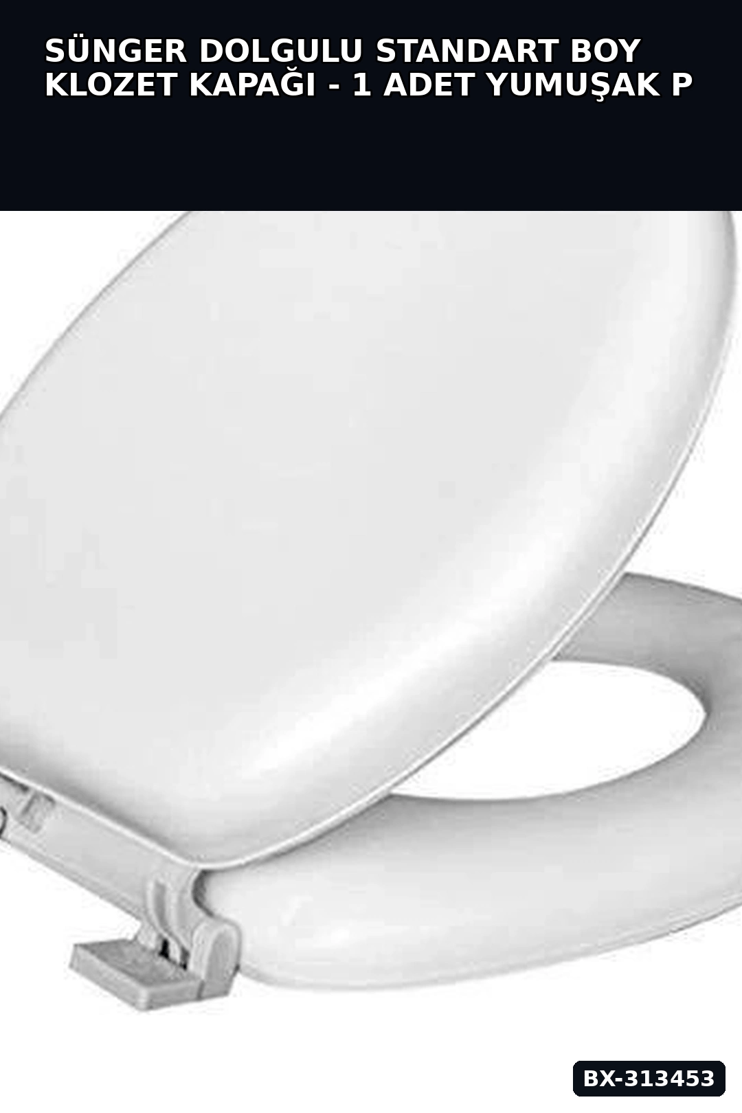 Sünger Dolgulu Standart Boy Klozet Kapağı - 1 Adet Yumuşak Puf Banyo Aksesuarı BX-313453