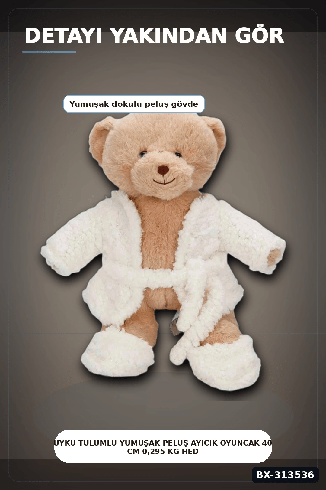 Uyku Tulumlu Yumuşak Peluş Ayıcık Oyuncak 40 cm 0,295 kg Hediye İçin Sevimli BX-313536