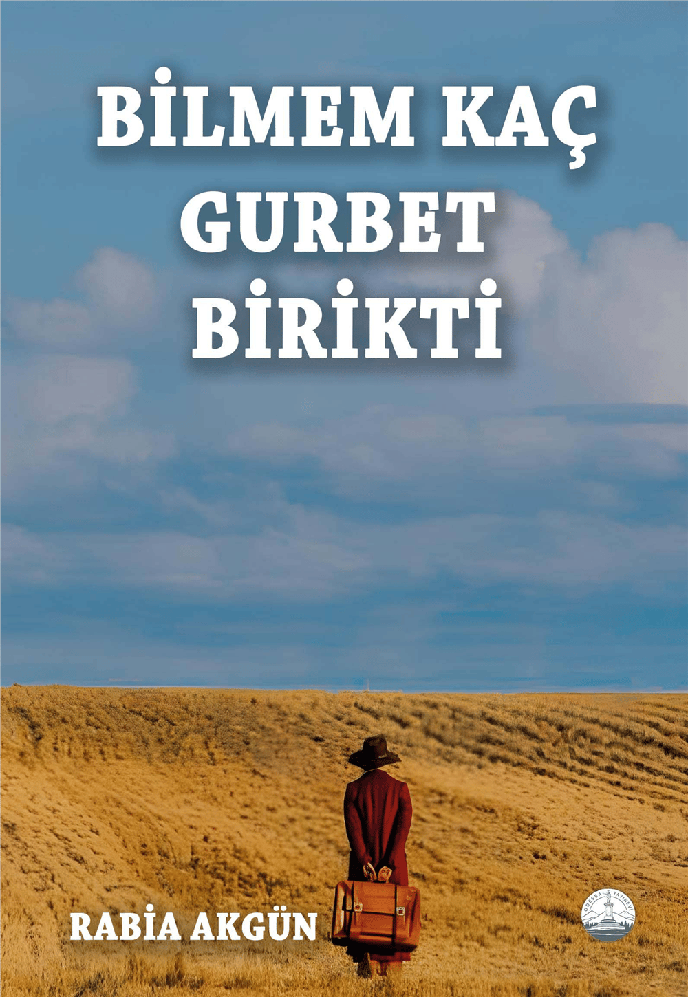Bilmem Kaç Gurbet Birikti