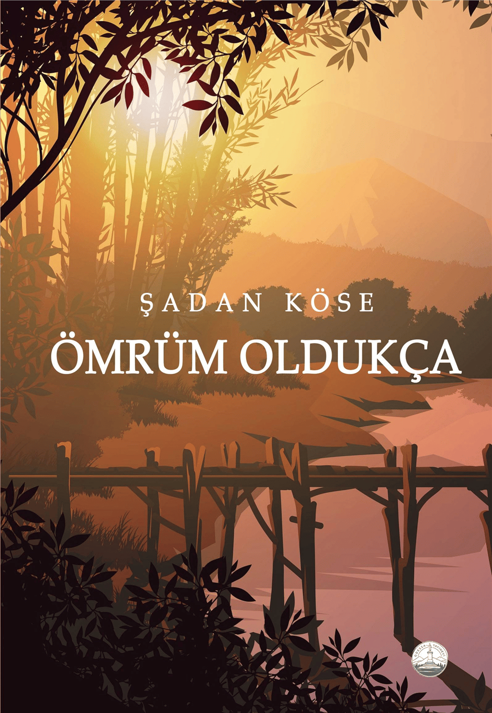 Ömrüm Oldukça