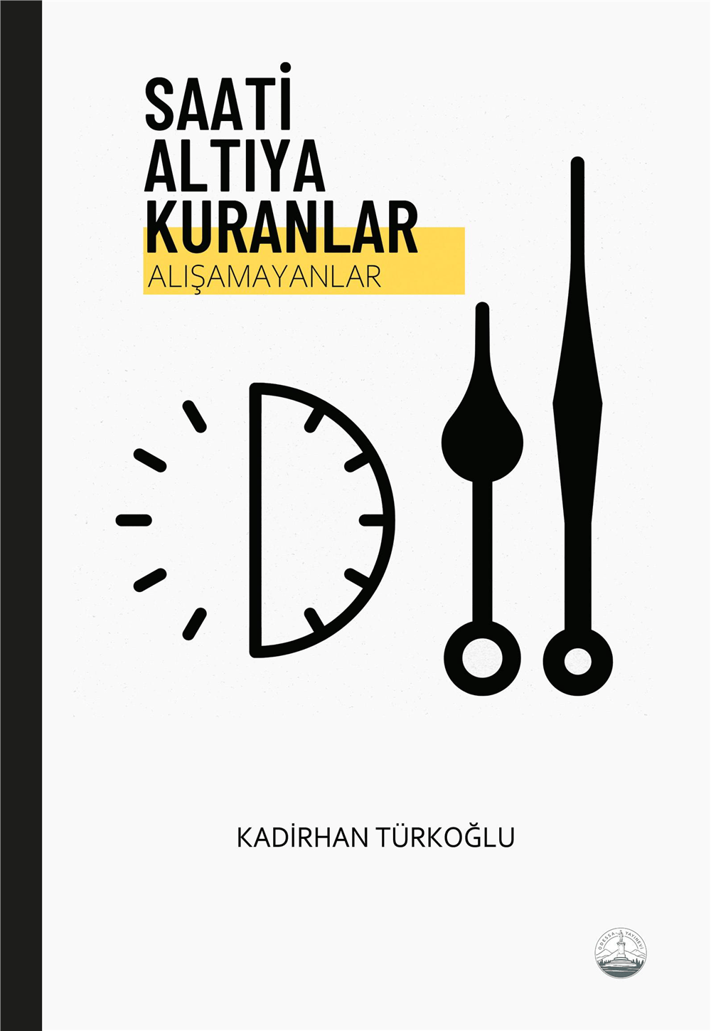 Saati Altıya Kuranlar