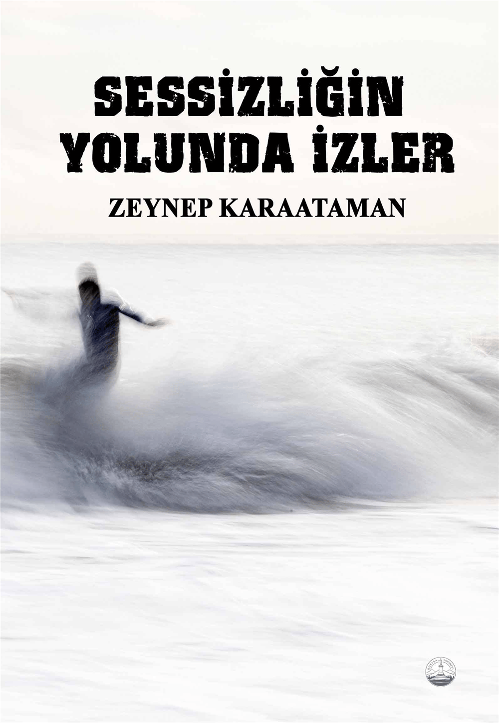Sessizliğin Yolunda İzler