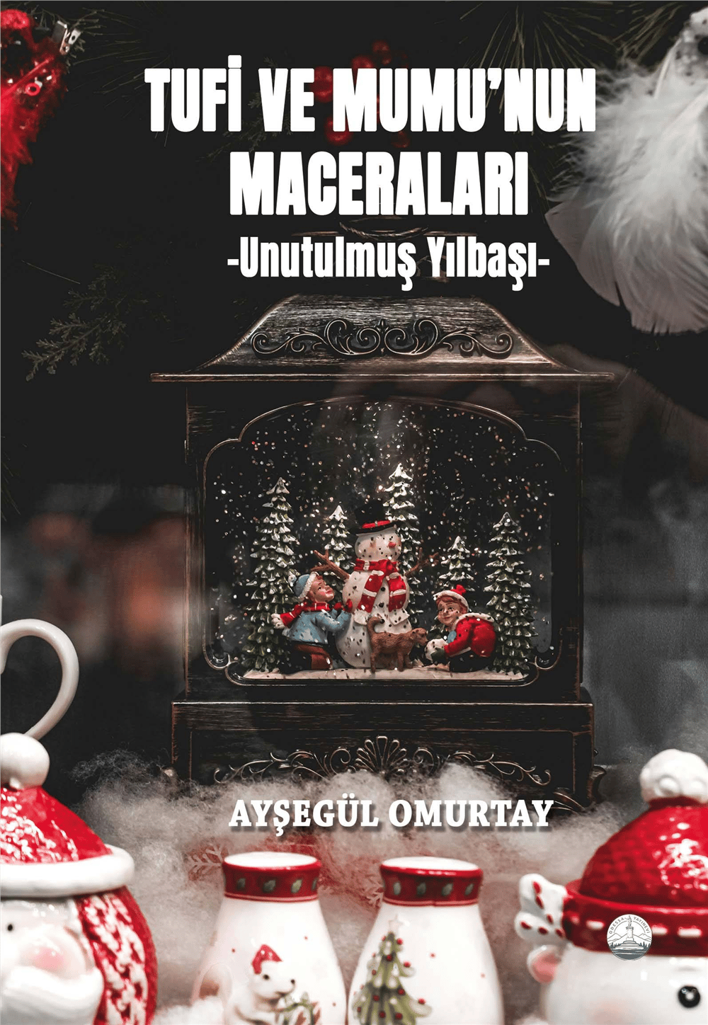 Tufi ve Mumu’nun Maceraları: Unutulmuş Yılbaşı