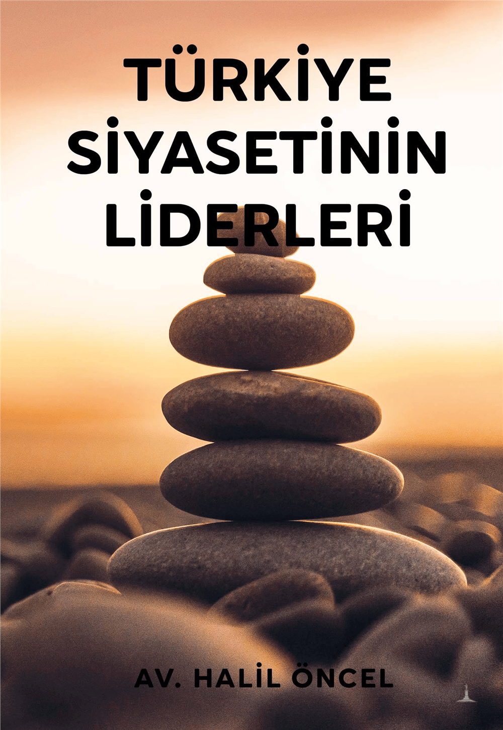 Türkiye Siyasetinin Liderleri