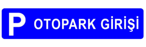 Otopark Giriş Levhası Dikdörtgen