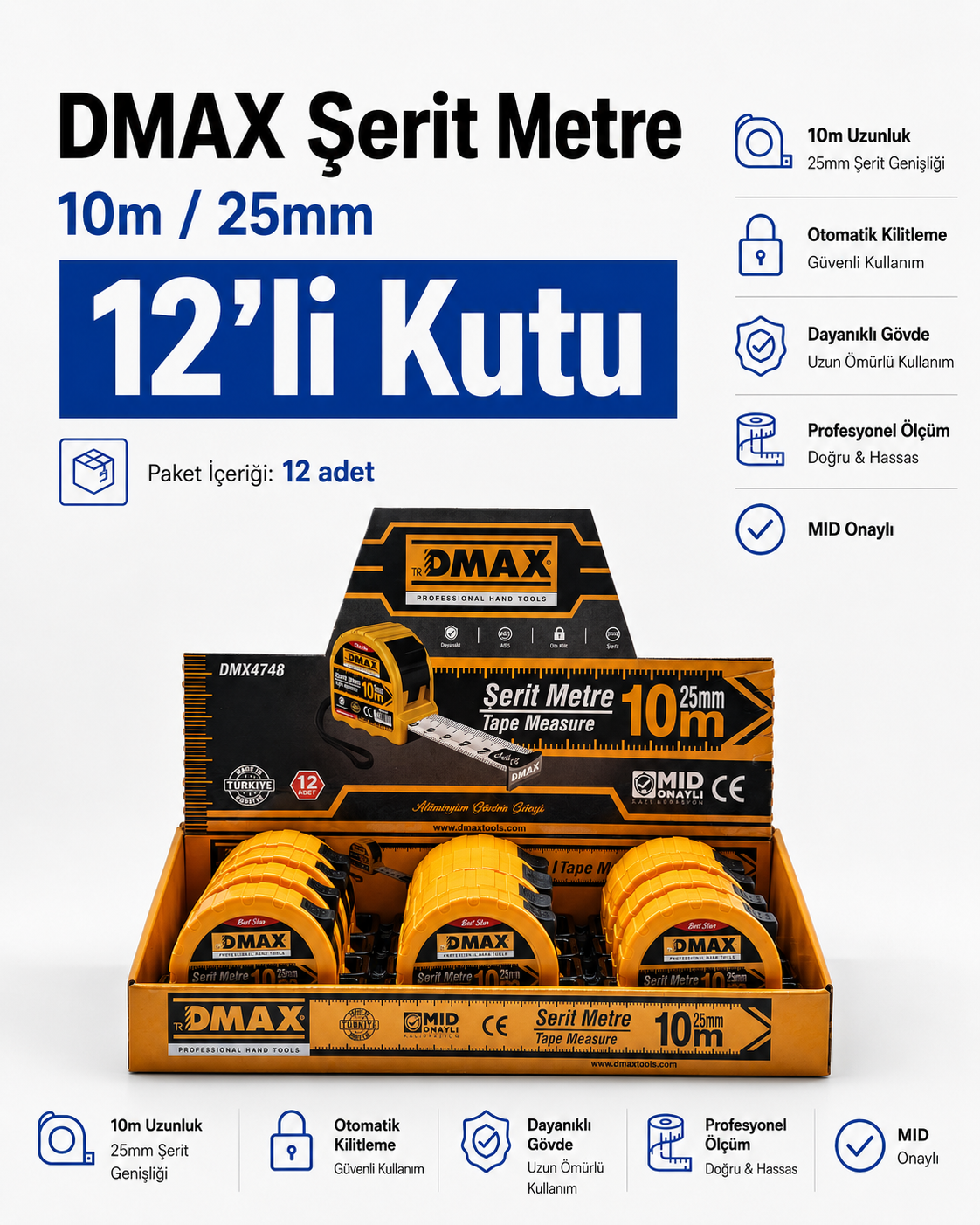  Ölçüm ve Kesim Aletleri Dmax DMX4748 DMAX  DMAX Şerit Metre 10 m x 25 mm - MID Onaylı - ABS Gövde - 12'li Paket