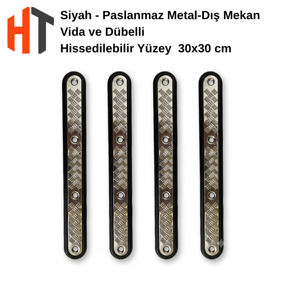 Siyah - Paslanmaz Metal-Dış Mekan  Vida ve Dübelli - Hissedilebilir Yüzey  30x30 cm