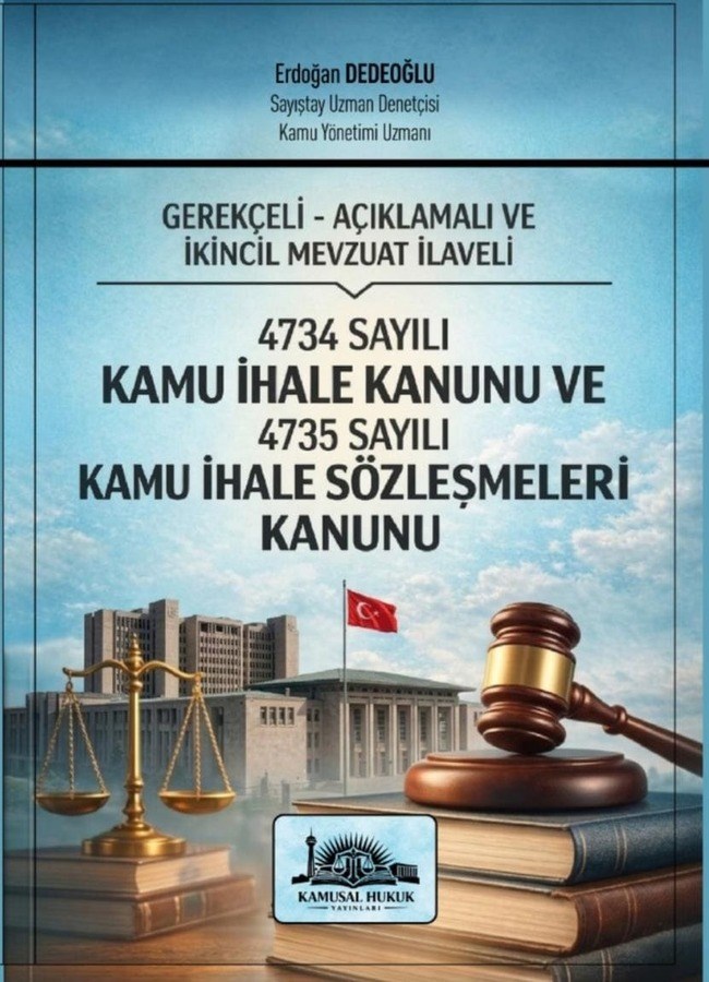 4734 Sayılı KAMU İHALE KANUNU Ve 4735 Sayılı Kamu İhale Sözleşmeleri Kanunu
