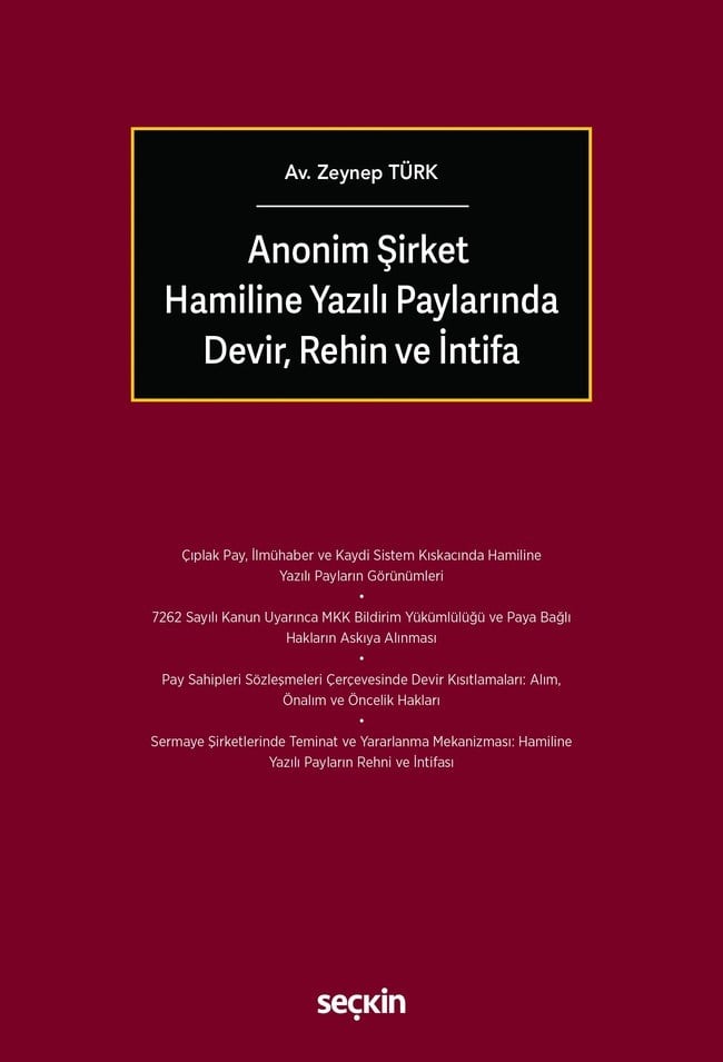 Anonim Şirket Hamiline Yazılı Paylarında Devir, Rehin ve İntifa
