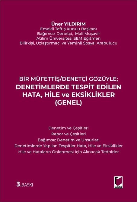 Bir Müffettiş/Denetçi Gözüyle Denetimlerde Tespit Edilen Hata, Hile ve Eksiklikler (Genel)  kitap kapağı