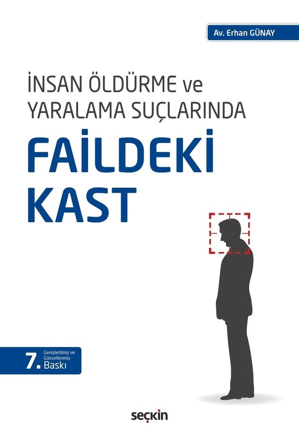 İnsan Öldürmede ve Yaralama Suçlarında Faildeki Kast