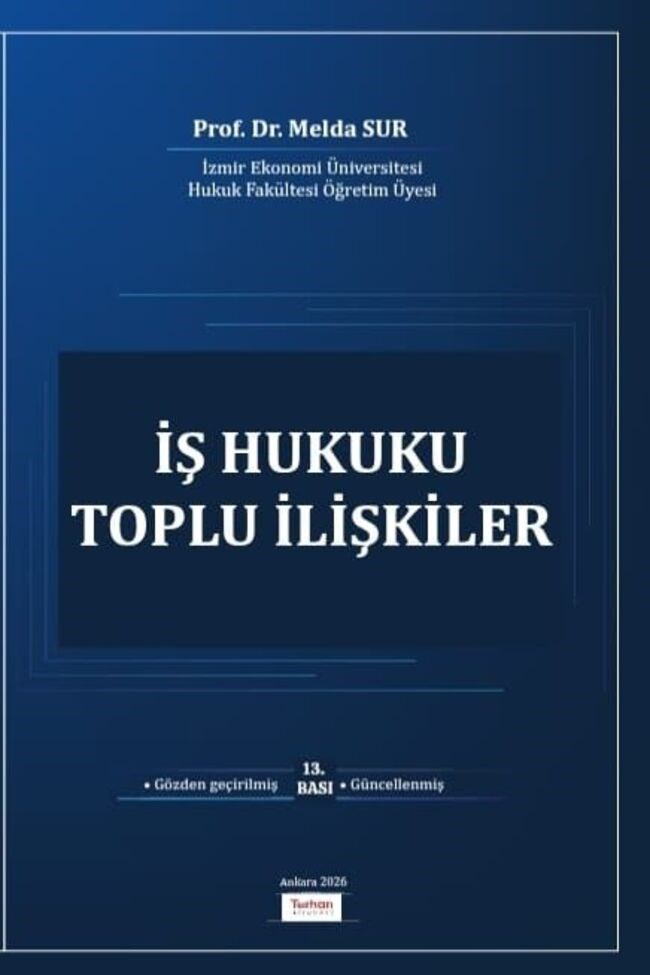 İş Hukuku Toplu İlişkiler